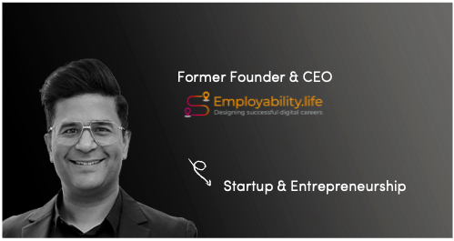 Manish — Former Founder & CEO at Employability.life